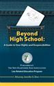 Beyond High School: A Guide to Your Rights and Responsibilities