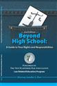 Beyond High School: A Guide to your Rights and Responsibilities